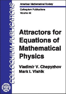 American Mathematical Society - Attractors for Equations of Mathematical Physics, Inbunden