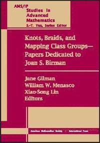 bokomslag Knots, Braids, and Mapping Class Groups-Papers Dedicated to Joan S. Birman