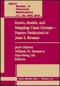 bokomslag Knots, Braids and Mapping Class Groups-papers Dedicated to Joan S. Birman