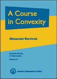 bokomslag A Course in Convexity