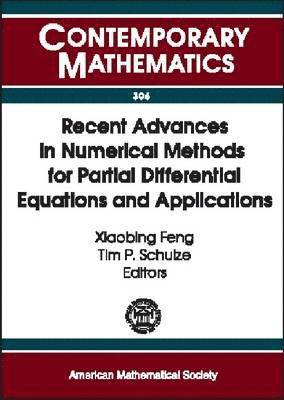 bokomslag Recent Advances in Numerical Methods for Partial Differential Equations and Applications