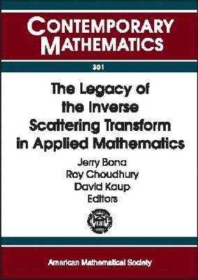 The Legacy of the Inverse Scattering Transform in Applied Mathematics 1