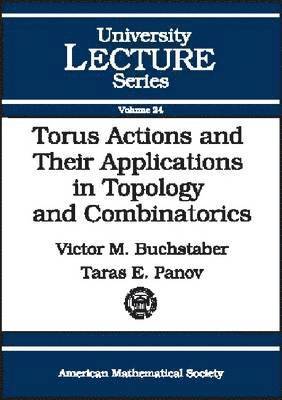 Torus Actions and Their Applications in Topology and Combinatorics 1