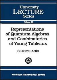 bokomslag Representations of Quantum Algebras and Combinatorics of Young Tableaux