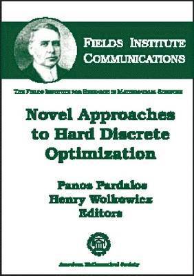 bokomslag Novel Approaches to Hard Discrete Optimization