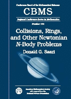 bokomslag Collisions, Rings, and Other Newtonian $N$-Body Problems