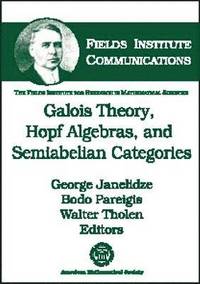 bokomslag Galois Theory, Hopf Algebras, and Semiabelian Categories