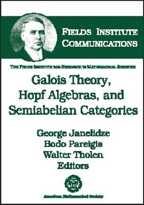 Galois Theory, Hopf Algebras, and Semiabelian Categories, Inbunden