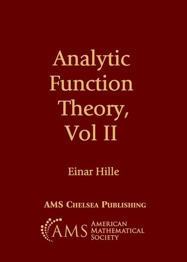 Einar Hille - Analytic Function Theory, Volume II, Häftad