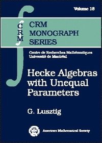 bokomslag Hecke Algebras with Unequal Parameters