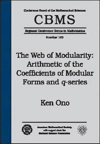 bokomslag The Web of Modularity: Arithmetic of the Coefficients of Modular Forms and $q$-series