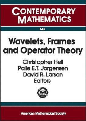 Wavelets, Frames and Operator Theory 1
