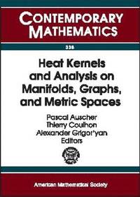 bokomslag Heat Kernels and Analysis on Manifolds, Graphs, and Metric Spaces