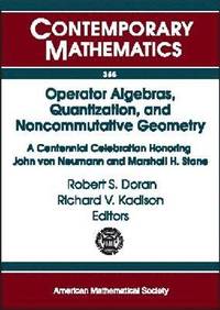 bokomslag Operator Algebras, Quantization, and Noncommutative Geometry: A Centennial Celebration Honoring John von Neumann and Marshall H. Stone