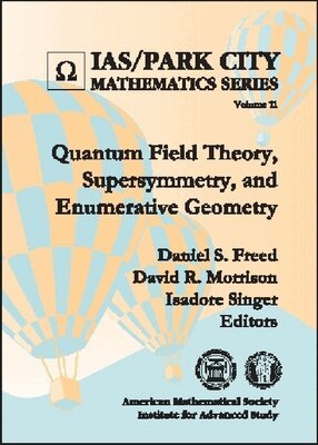 American Mathematical Society - Quantum Field Theory, Supersymmetry, and Enumerative Geometry, Inbunden
