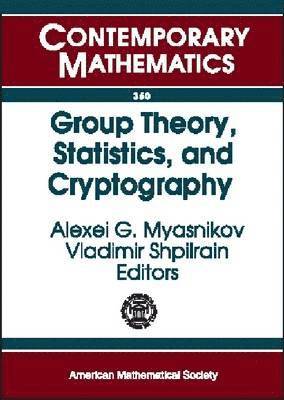 American Mathematical Society - Group Theory, Statistics, and Cryptography, Häftad