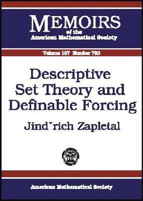 Jindrich Zapletal - Descriptive Set Theory and Definable Forcing, Häftad