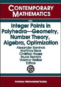 bokomslag Integer Points in Polyhedra -- Geometry, Number Theory, Algebra, Optimization