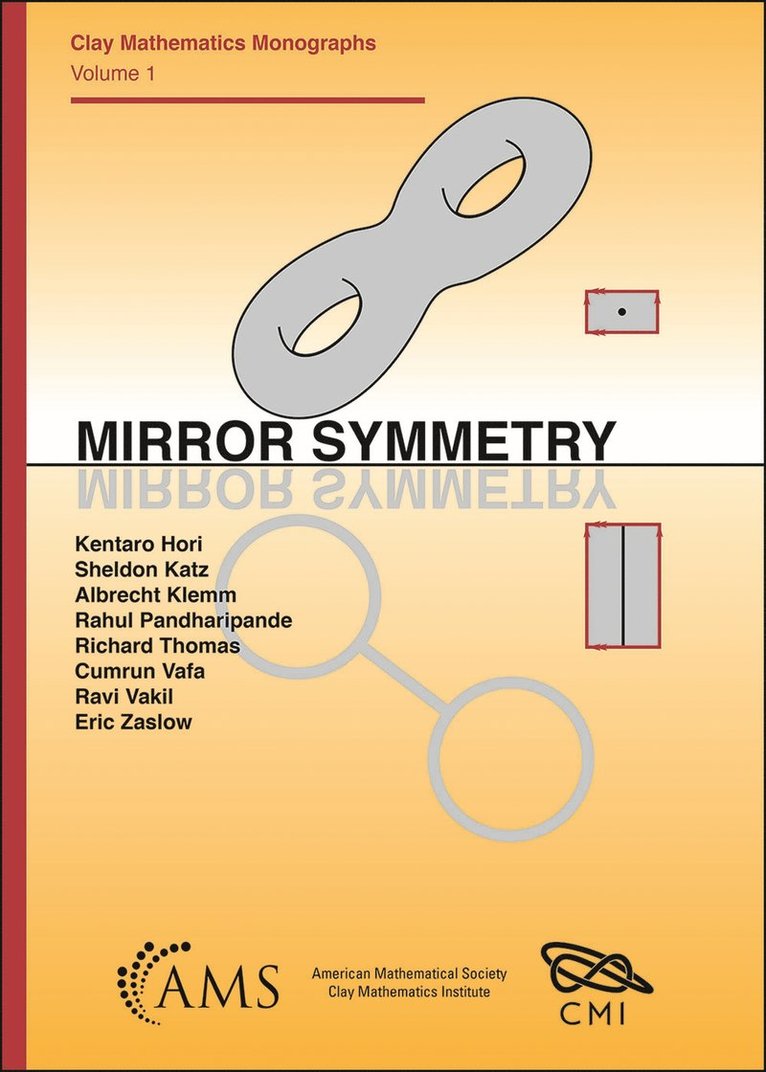 Kentaro Hori, Sheldon Katz, Albrecht Klemm, Rahul Pandharipande, Richard Thomas - Mirror Symmetry, Häftad