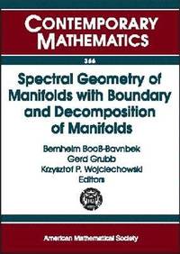 bokomslag Spectral Geometry of Manifolds with Boundary and Decomposition of Manifolds