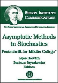 bokomslag Asymptotic Methods in Stochastics: Festschrift for Miklos Csorgo