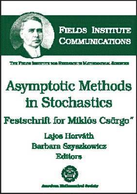 bokomslag Asymptotic Methods in Stochastics: Festschrift for Miklos Csorgo