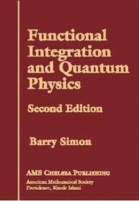 bokomslag Functional Integration and Quantum Physics: Second Edition