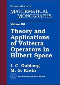 bokomslag Theory and Applications of Volterra Operators in Hilbert Space