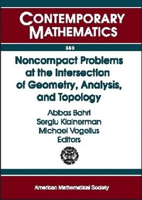 bokomslag Noncompact Problems at the Intersection of Geometry, Analysis, and Topology