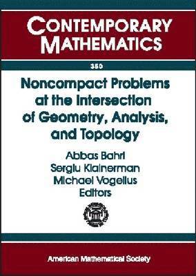 Noncompact Problems at the Intersection of Geometry, Analysis, and Topology 1