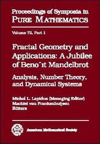 bokomslag Fractal Geometry and Applications: A Jubilee of Benoit Mandelbrot