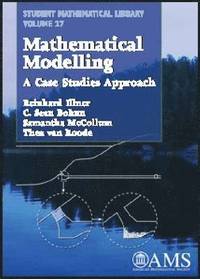 bokomslag Mathematical Modelling: A case studies approach