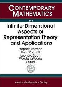 bokomslag Infinite-Dimensional Aspects of Representation Theory and Applications