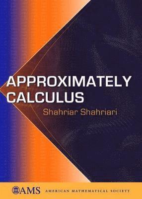 Approximately Calculus 1