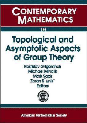 Topological and Asymptotic Aspects of Group Theory, Häftad