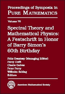 Fritz Gesztesy, Percy Deift, Cherie Galvez, Peter Perry, Wilhelm Schlag - Spectral Theory and Mathematical Physics, Inbunden