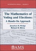 bokomslag The Mathematics of Voting and Elections: A Hands-On Approach