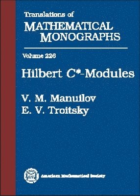 V.M. Manuilov, E.V. Troitsky - Hilbert $C*$-Modules, Inbunden