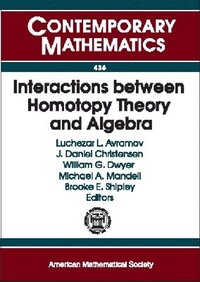 bokomslag Interactions between Homotopy Theory and Algebra