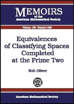 Equivalences of Classifying Spaces Completed at the Prime Two 1