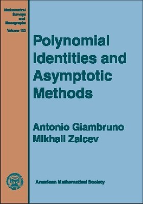 Antonio Giambruno, Mikhail Zaicev - Polynomial Identities and Asymptotic Methods, Inbunden