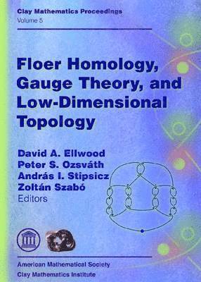 Floer Homology, Gauge Theory, and Low-Dimensional Topology 1