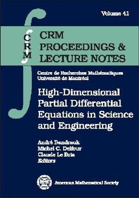 Andre Bandrauk, Michel C. Delfour, Claude Le Bris - High-dimensional Partial Differential Equations in Science and Engineering, Häftad