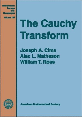 Joseph A. Cima, Alec L. Matheson, William T. Ross - Cauchy Transform, Inbunden
