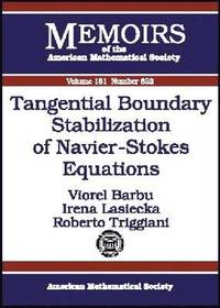 bokomslag Tangential Boundary Stabilization of Navier-Stokes Equations