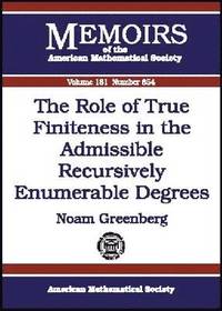 bokomslag The Role of True Finiteness in the Admissible Recursively Enumerable Degrees