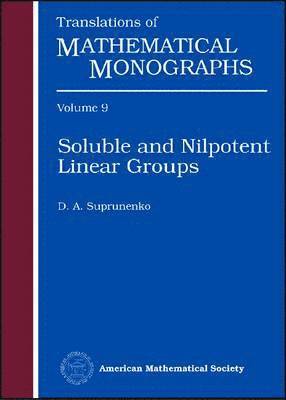 bokomslag Soluble and Nilpotent Linear Groups