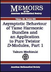 bokomslag Asymptotic Behaviour of Tame Harmonic Bundles and an Application to Pure Twistor $D$-Modules, Part 1