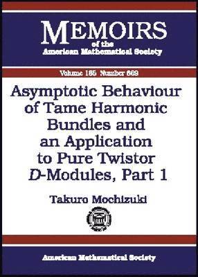 Asymptotic Behaviour of Tame Harmonic Bundles and an Application to Pure Twistor D-Modules, Part 1