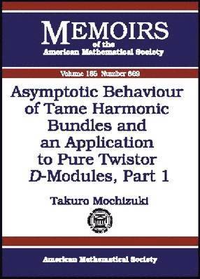 Asymptotic Behaviour of Tame Harmonic Bundles and an Application to Pure Twistor $D$-Modules, Part 1 1